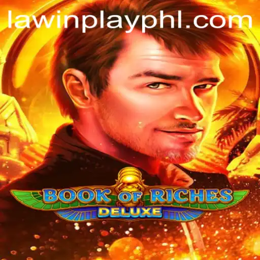 Exploring the Thrilling World of Book of Riches Deluxe and the Intriguing Role of Law in Play