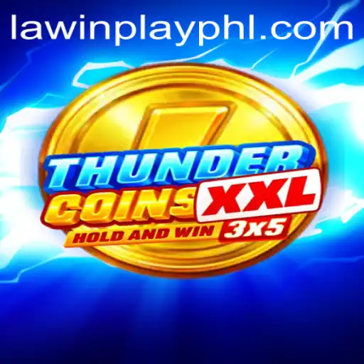ThunderCoinsXxl: The Revolutionary Gaming Experience with LawInPlay Dynamics